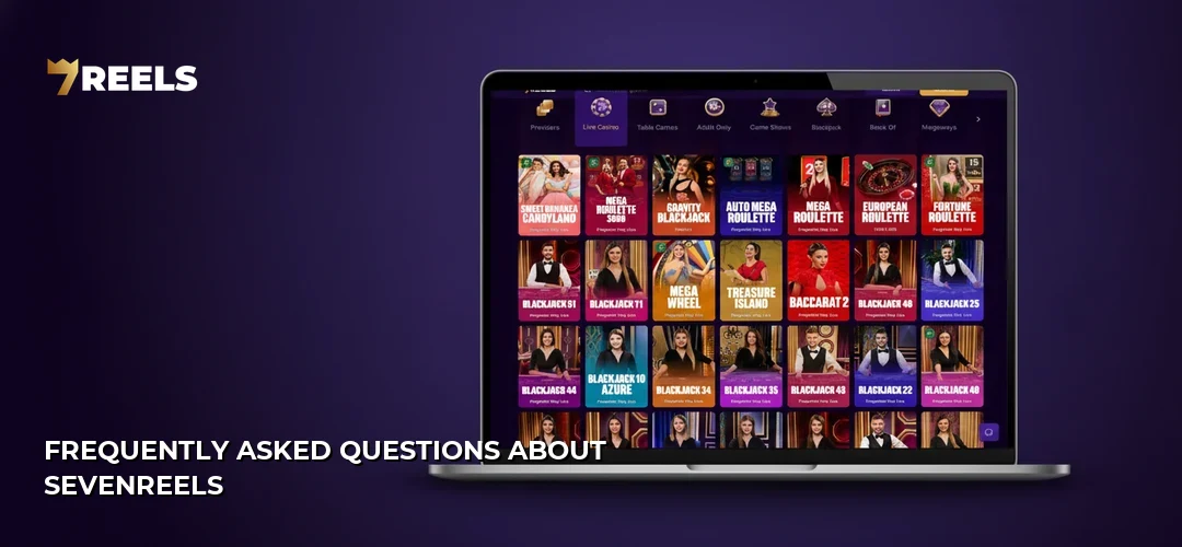 Frequently Asked Questions About SevenReels